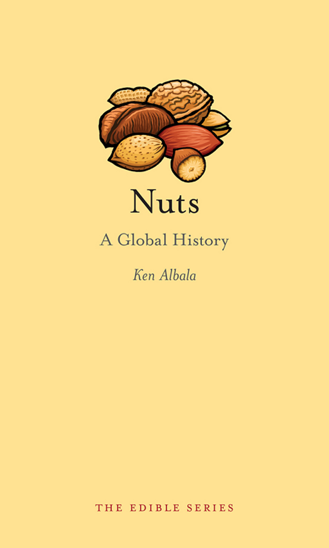 NUTS Edible Series Editor Andrew F Smith EDIBLE is a revolutionary series - photo 1