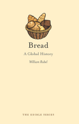 William Rubel Bread: A Global History