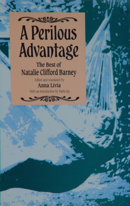 Natalie Clifford Barney - A Perilous Advantage: The Best of Natalie Clifford Barney