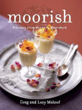 Greg Malouf - Moorish: Flavours from Mecca to Marrakech