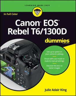 Julie Adair King - Canon EOS Rebel T6/1300D For Dummies