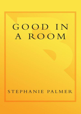 Stephanie Palmer - Good in a Room: How to Sell Yourself