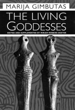 Marija Gimbutas - The Living Goddesses