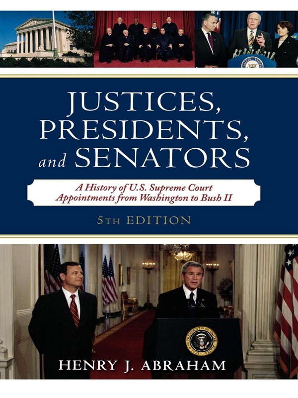 Praise for the current and previous editions of Justices Presidents and - photo 1