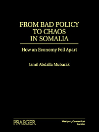 title From Bad Policy to Chaos in Somalia How an Economy Fell Apart - photo 1