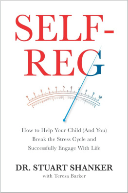 Dr. Stuart Shanker - Self-Reg: How to Help Your Child