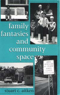 title Family Fantasies and Community Space author Aitken Stuart - photo 1