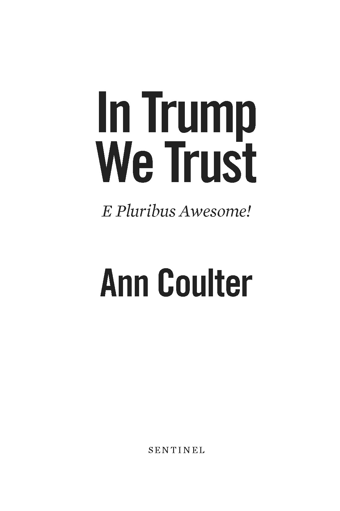 In Trump We Trust E Pluribus Awesome - image 1