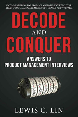 Lewis C. Lin - Decode and Conquer: Answers to Product Management Interviews