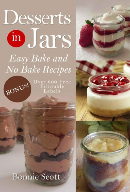 Bonnie Scott - Desserts In Jars - Easy Bake And No Bake Recipes