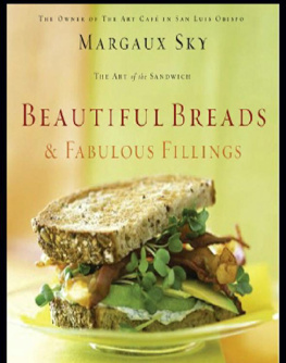 Margaux Sky - Beautiful Breads and Fabulous Fillings