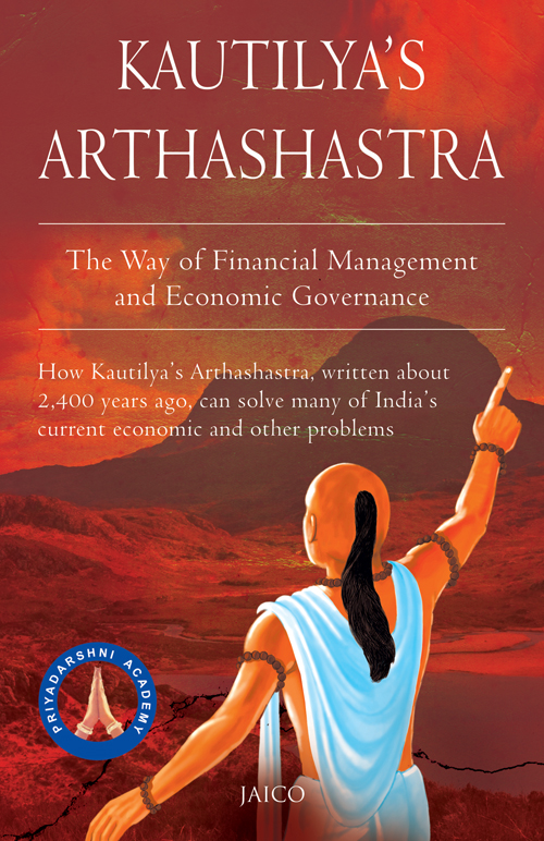 KAUTILYAS ARTHASHASTRA The Way of Financial Management and Economic - photo 1