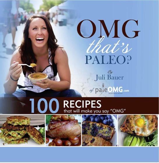 OMG Thats Paleo Juli Bauer Published by Scribe Publishing Company - photo 1