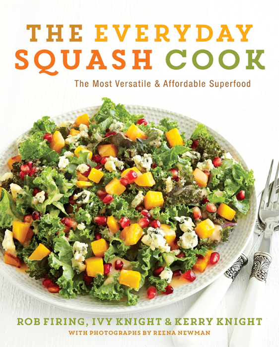 THE EVERYDAY SQUASH COOK THE MOST VERSATILE AFFORDABLE SUPERFOOD ROB - photo 1