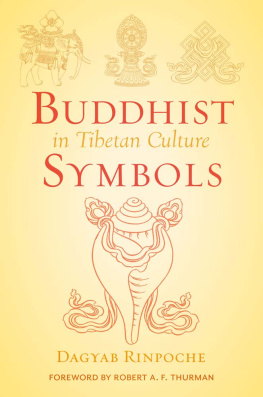 Loden Sherap Dagyab - Buddhist Symbols in Tibetan Culture : An Investigation of the Nine Best-Known Groups of Symbols