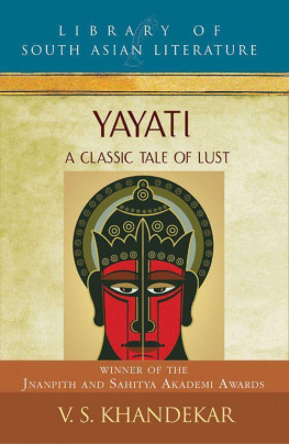 V S Khandekar - Yayati: A Classic Tale of Lust