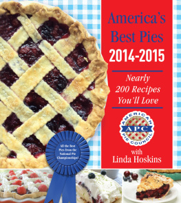 Linda Hoskins - Americas Best Pies 2014-2015 Nearly 200 Recipes Youll Love, 2nd edition