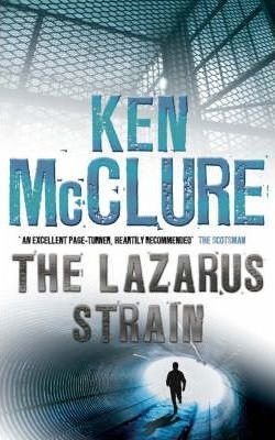 Ken McClure - The Lazarus Strain