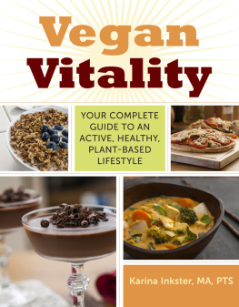 Karina Inkster Vegan Vitality Your Complete Guide to an Active, Healthy, Plant-Based Lifestyle