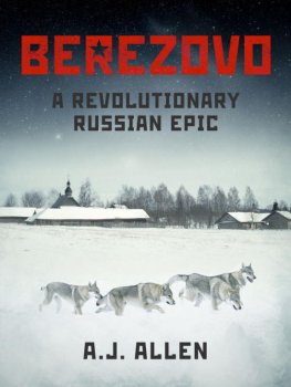 A Allen - Berezovo: A Revolutionary Russian Epic