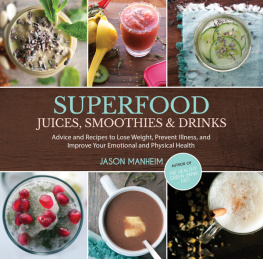 Jason Manheim Juices, Smoothies & Drinks