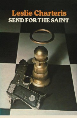 Leslie Charteris - Send for the Saint