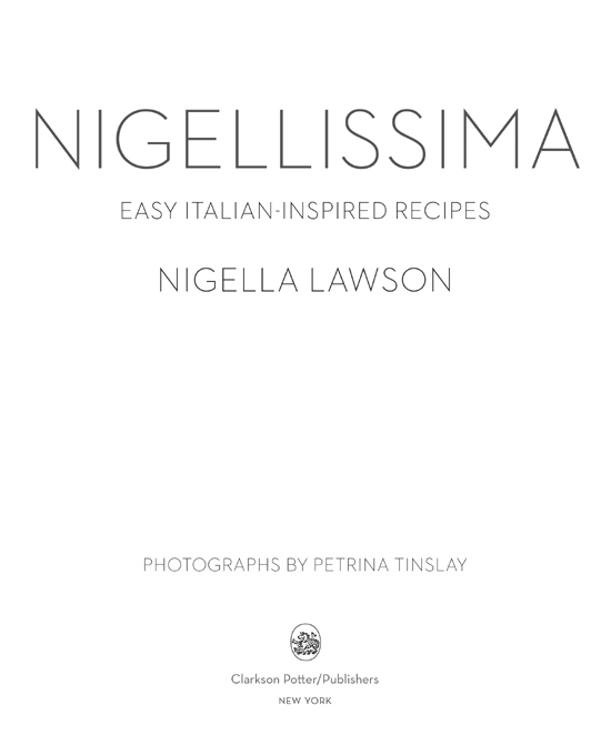 Copyright 2012 by Nigella Lawson Pabulum Productions Limited Photographs - photo 2