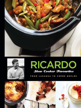 Ricardo Larrivée - Ricardo Slow Cooker Favourites