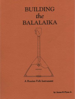 James Flinn - Building the Balalaika