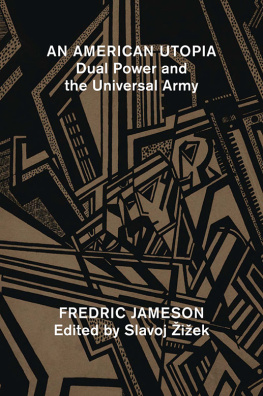 Fredric Jameson - American Utopia: Dual Power and the Universal Army