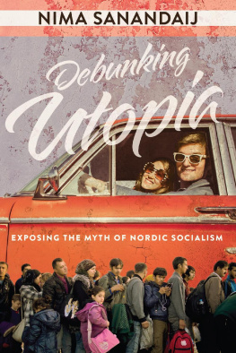 Nima Sanandaji - Debunking Utopia: Exposing the Myth of Nordic Socialism
