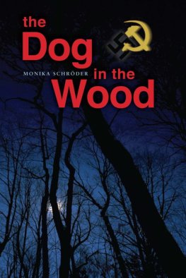 Monika Schröder - The Dog in the Wood