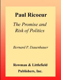 title Paul Ricoeur The Promise and Risk of Politics Twentieth-century - photo 1