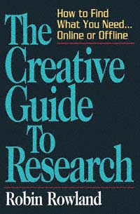 title The Creative Guide to Research How to Find What You Need-- Online - photo 1