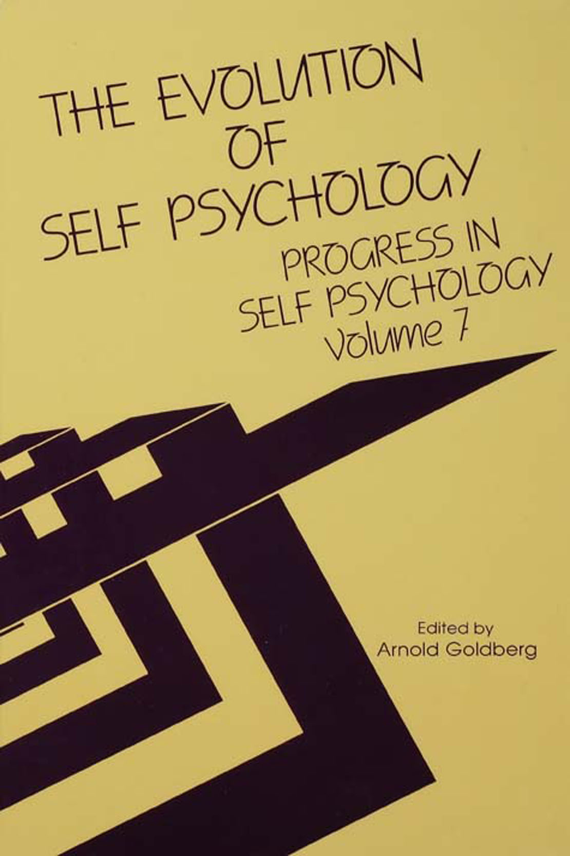 THE EVOLUTION OF SELF PSYCHOLOGY Progress in Self Psychology Volume 7 - photo 1