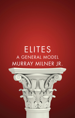 Murray Milner Jr. - Elites: A General Model