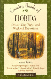 title Country Roads of Florida Drives Day Trips and Weekend Excursions - photo 1