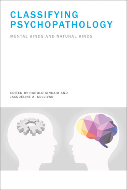 Harold Kincaid Classifying Psychopathology: Mental Kinds and Natural Kinds