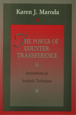 Karen J. Maroda - The Power of Countertransference: Innovations in Analytic Technique