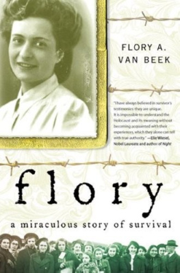 Flory Van Beek Flory: Survival in the Valley of Death