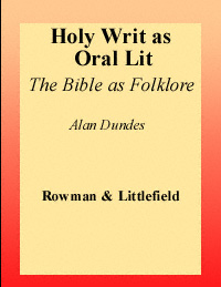 title Holy Writ As Oral Lit The Bible As Folklore author Dundes - photo 1