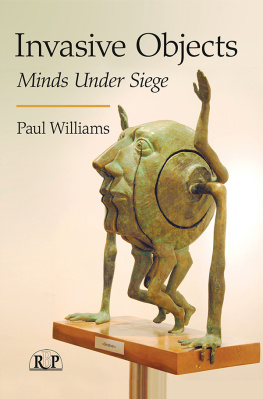 Paul Williams Invasive Objects: Minds Under Siege