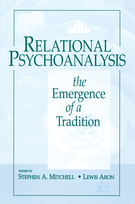 Relational Psychoanalysis The Emergence of a Tradition RELATIONAL PERSPECTIVES - photo 1