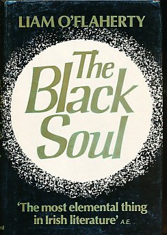 Liam O'Flaherty The Black Soul