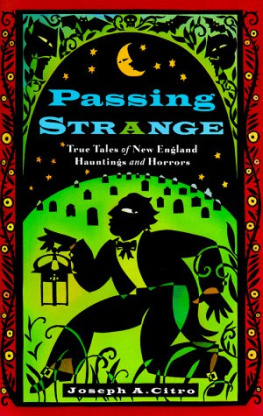 Joseph Citro - Passing Strange: True Tales of New England Hauntings and Horrors
