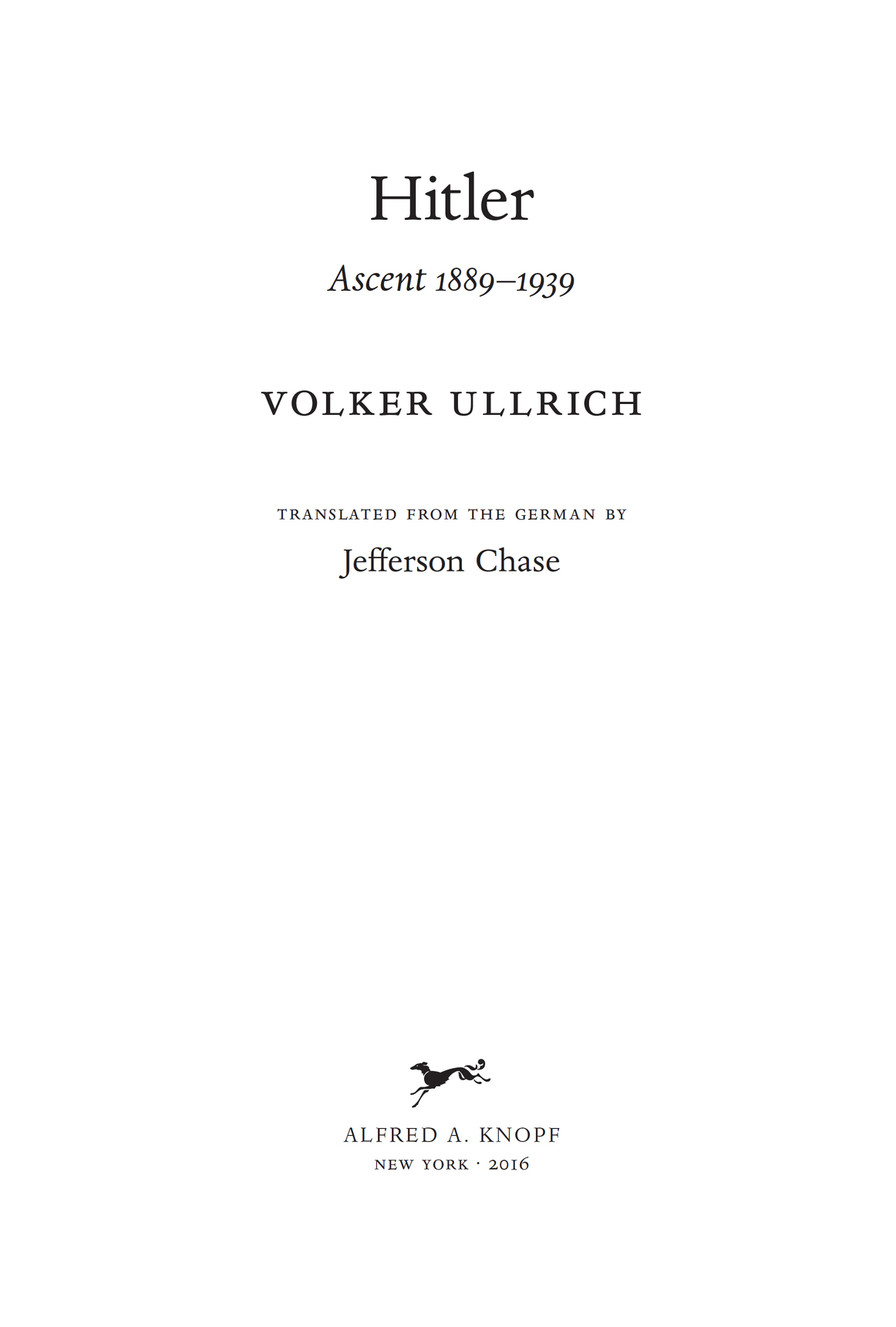 THIS IS A BORZOI BOOK PUBLISHED BY ALFRED A KNOPF Copyright 2016 Volker - photo 2