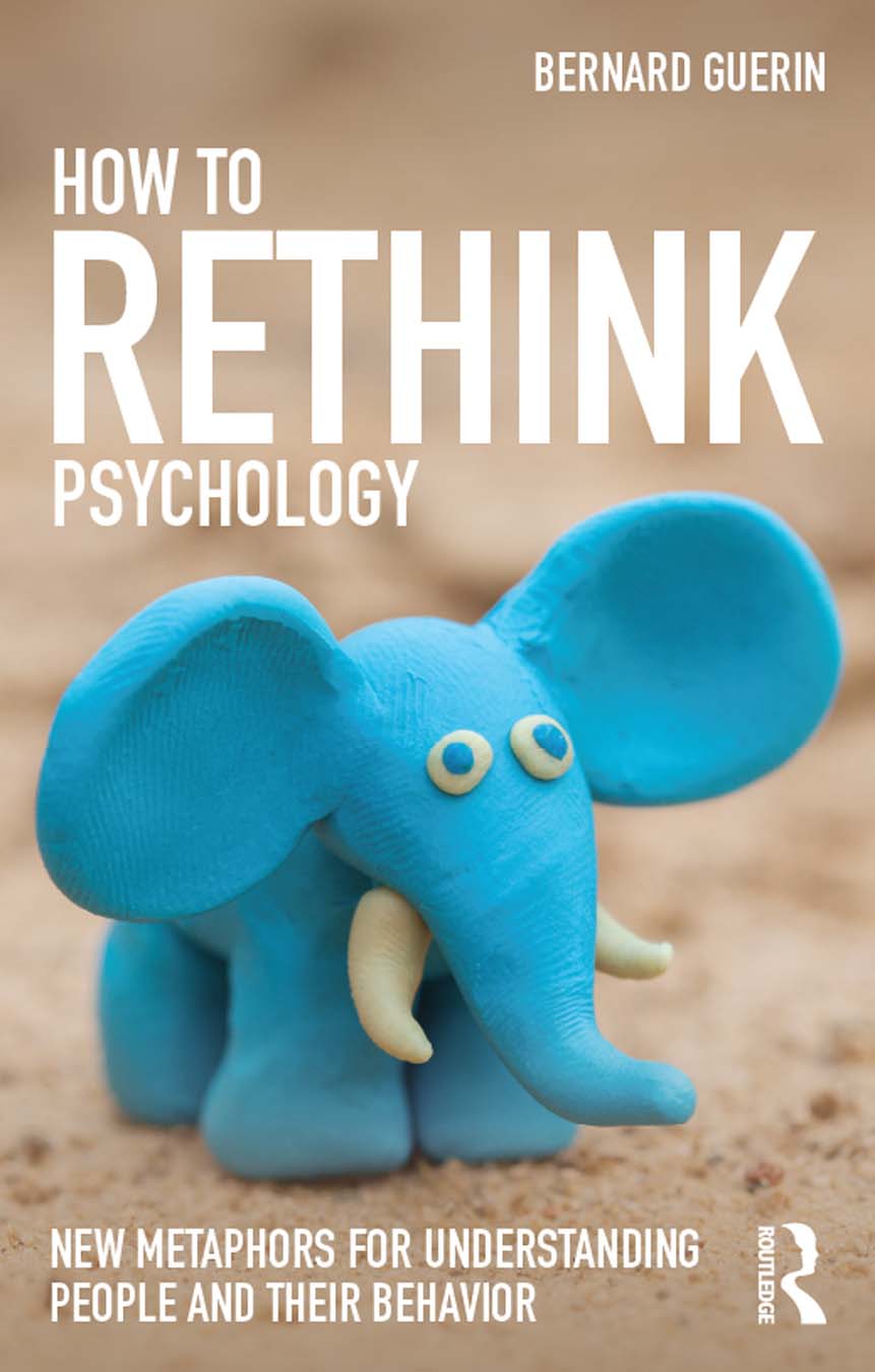 How to Rethink Psychology Based on the authors forty years of experience in - photo 1