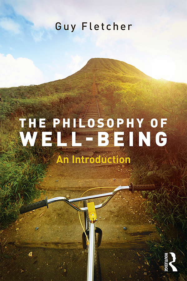 The Philosophy of Well-Being Well-being occupies a central role in ethics and - photo 1