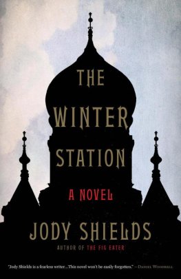 Jody Shields - The Winter Station