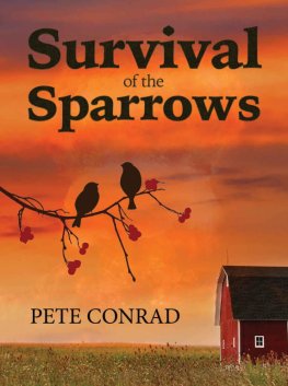 Pete Conrad - Survival of the Sparrows